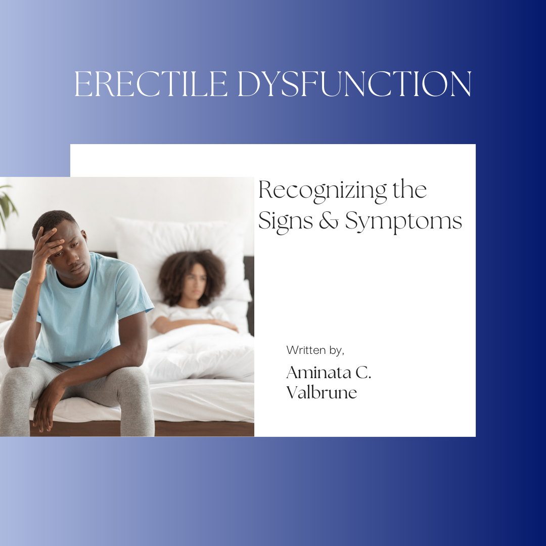 Recognizing the signs symptoms of erectile dysfunction